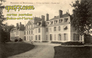 Forges (Seine-et-Marne) - Environs de Montereau – Château de Forges – Façade Sud