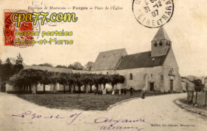 Forges (Seine-et-Marne) - Place de L&rsquo;Eglise