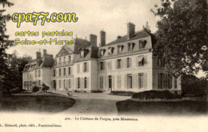 Forges (Seine-et-Marne) - Le Château de Forges, près Montereau