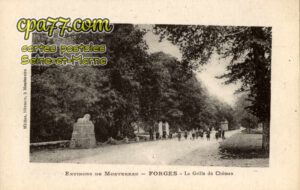 Forges (Seine-et-Marne) - Environs de Montereau -Forges – La Grille du Château