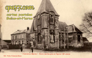 Fresnes Sur Marne (Seine-et-Marne) - Ecole des Garçons et Eglise (18e siècle)