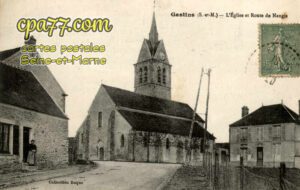 Gastins (Seine-et-Marne) - L&rsquo;Eglise et Route de Nangis