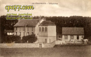 La Genevraye (Seine-et-Marne) - L&rsquo;Orphelinat