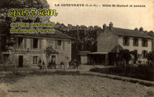 La Genevraye (Seine-et-Marne) - Hôtel St-Hubert et annexe