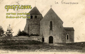 La Genevraye (Seine-et-Marne) - L&rsquo;Eglise – Monument historique (1600)