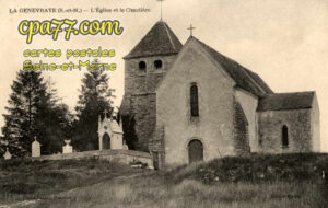 La Genevraye (Seine-et-Marne) - L&rsquo;Eglise et le Cimetière