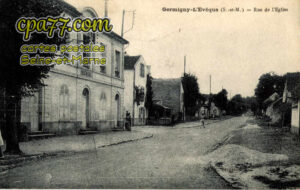 Germigny L'évêque (Seine-et-Marne) - Rue de l&rsquo;Eglise