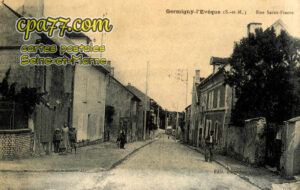 Germigny L'évêque (Seine-et-Marne) - Rue Saint-Fiacre