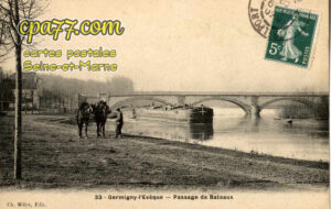 Germigny L'évêque (Seine-et-Marne) - Passage de Bateaux