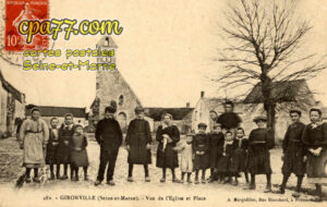 Gironville (Seine-et-Marne) - Vue de l&rsquo;Eglise et Place