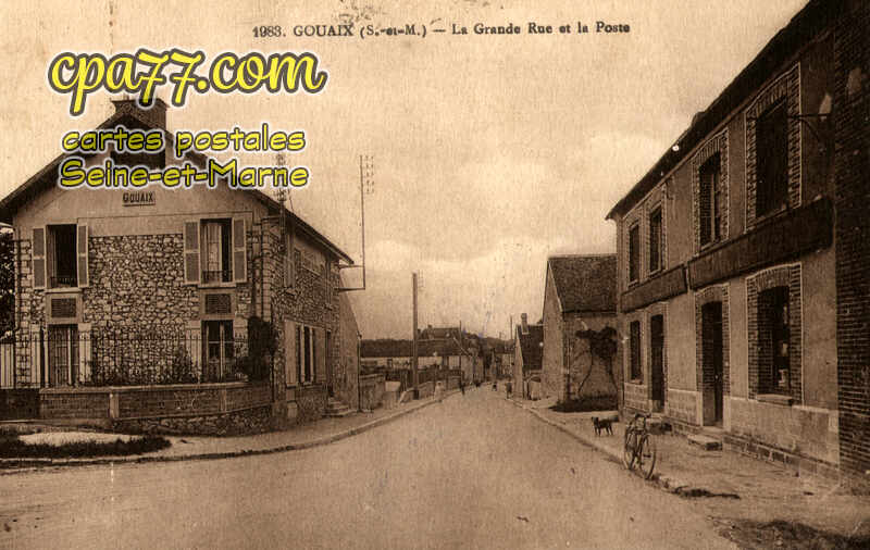 Gouaix (Seine-et-Marne) - La Grande et la Poste