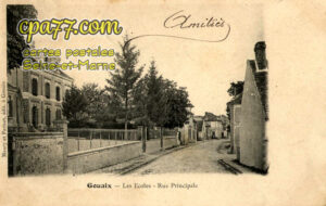 Gouaix (Seine-et-Marne) - Les Ecoles – Rue Principale