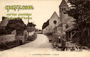 La Grande Paroisse (Seine-et-Marne) - L&rsquo;Eglise
