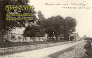 La Grande Paroisse (Seine-et-Marne) - Environs de Montereau – Le château de Tavers