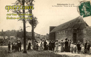 Grandpuits Bailly Carrois (Seine-et-Marne) - La Grande-Rue – Ferme de Mr Beaugr