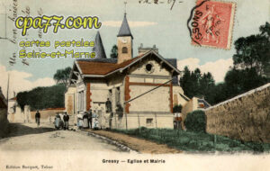 Gressy En France (Seine-et-Marne) - Eglise et Mairie