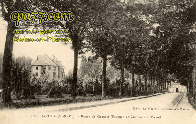 Gretz Armainvilliers (Seine-et-Marne) - Route de Gretz à Tournan et Château du Mesnil