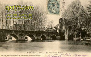 Grez Sur Loing (Seine-et-Marne) - Le Pont et les Ruines