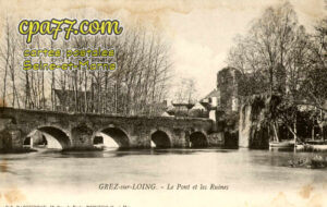 Grez Sur Loing (Seine-et-Marne) - Le Pont et les Ruines