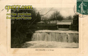 Grez Sur Loing (Seine-et-Marne) - Le Barrage