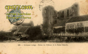Grez Sur Loing (Seine-et-Marne) - Ruine du Château de la Reine Blanche