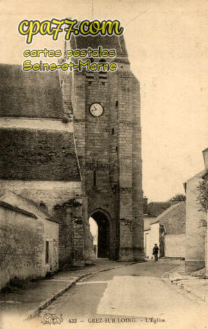 Grez Sur Loing (Seine-et-Marne) - L&rsquo;Eglise