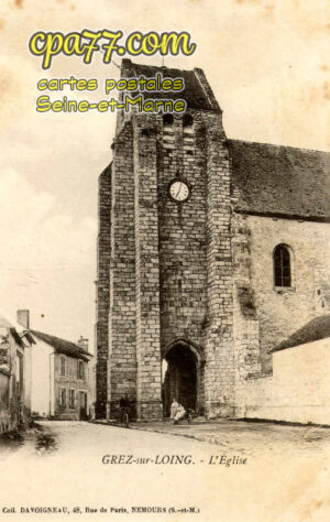 Grez Sur Loing (Seine-et-Marne) - L&rsquo;Eglise