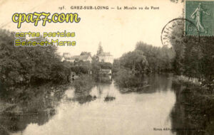 Grez Sur Loing (Seine-et-Marne) - Le Moulin vu du Pont