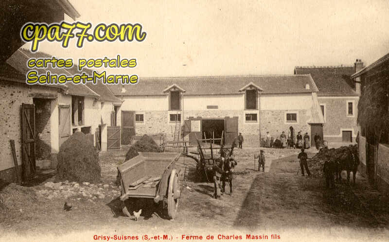 Grisy Suisnes (Seine-et-Marne) - Ferme de Charles Massin fils