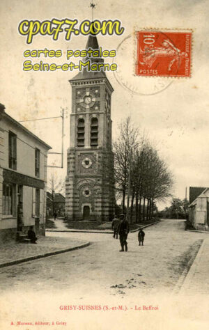 Grisy Suisnes (Seine-et-Marne) - Le Beffroi