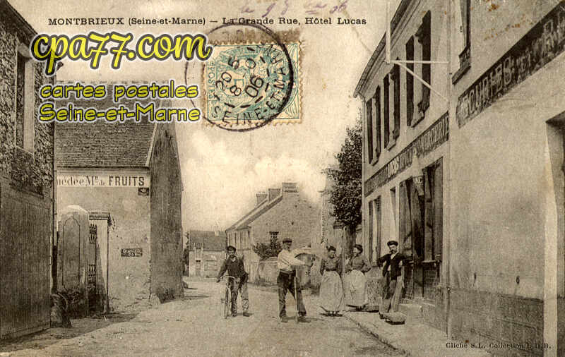 Guérard (Seine-et-Marne) - Montbrieux – La Grande Rue, Hôtel Lucas