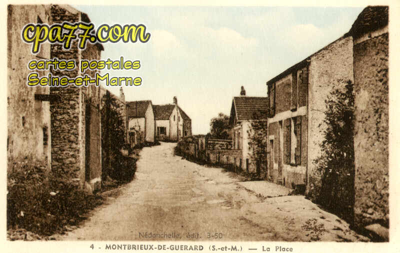 Guérard (Seine-et-Marne) - Montbrieux – La Place