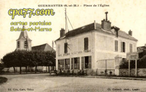 Guermantes (Seine-et-Marne) - Place de L’Eglise