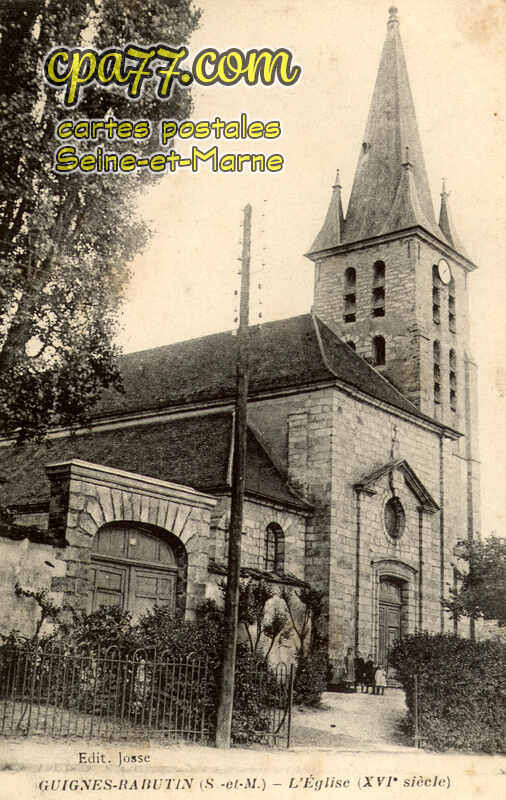 Guignes Rabutin (Seine-et-Marne) - L&rsquo;Eglise (XVIe siècle)
