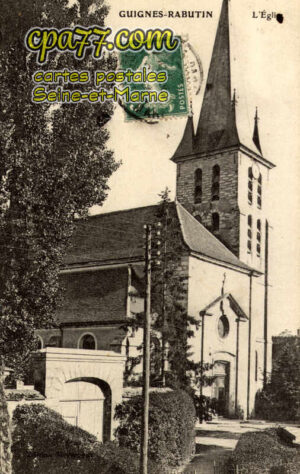 Guignes Rabutin (Seine-et-Marne) - L&rsquo;Eglise