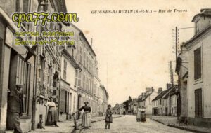 Guignes Rabutin (Seine-et-Marne) - Rue de Troyes