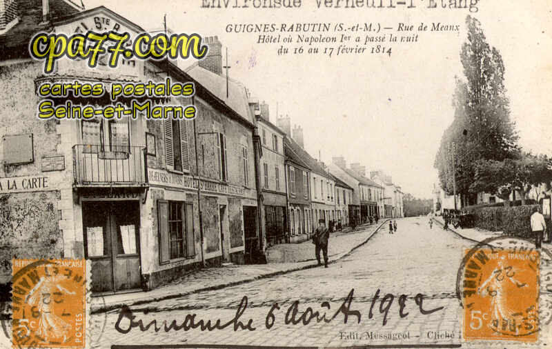 Guignes Rabutin (Seine-et-Marne) - Rue de Meaux – Hôtel où Napoléon Ier a passé la nuit du 16 au 17 février 1814