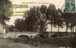 Guignes Rabutin (Seine-et-Marne) - Pont des Seigneurs