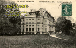 Gurcy Le Châtel (Seine-et-Marne) - Le Château – Façade Est