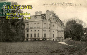 Gurcy Le Châtel (Seine-et-Marne) - Le Château – Façade Est (en l&rsquo;état)