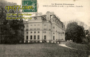 Gurcy Le Châtel (Seine-et-Marne) - Le Château – Façade Est