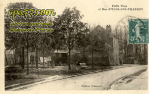 Isles Lès Villenoy (Seine-et-Marne) - Petite Place et Rue d&rsquo;Isles-Les-Villenoy