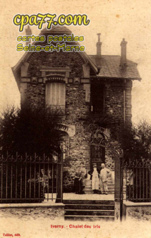 Iverny (Seine-et-Marne) - Chalet des Iris