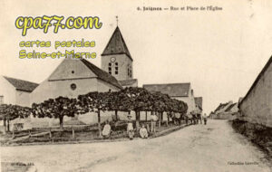 Jaignes (Seine-et-Marne) - Rue et Place de l&rsquo;Eglise