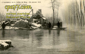 Jaulnes (Seine-et-Marne) - Neuvry – L’inondation de la Vallée de Bray – 24 Janvier 1910