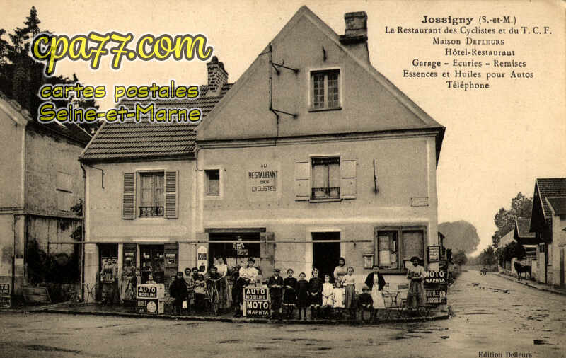 Jossigny (Seine-et-Marne) - Le Restaurant des Cyclistes et du T.C.F. – Maison Defleurs – Hôtel-Restaurant – Garage – Ecuries – Essences et Huiles pour Autos – Téléphone