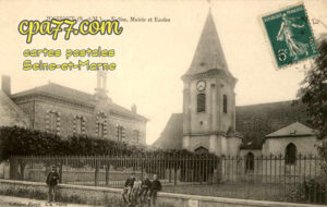 Jossigny (Seine-et-Marne) - Eglise, Mairie et Ecoles