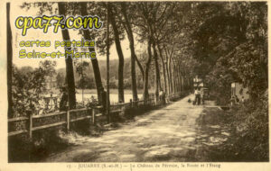 Jouarre (Seine-et-Marne) - Le Château de Péreuse, la Route et l&rsquo;Etang