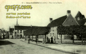 Jouy Le Châtel (Seine-et-Marne) - Place de la Mairie