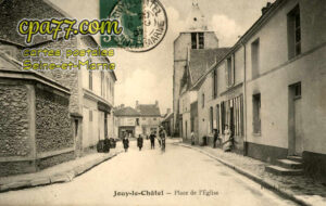 Jouy Le Châtel (Seine-et-Marne) - Place de l&rsquo;Eglise